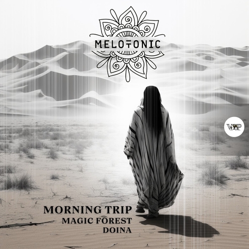 MELOTONIC - Morning Trip [CVIP265]